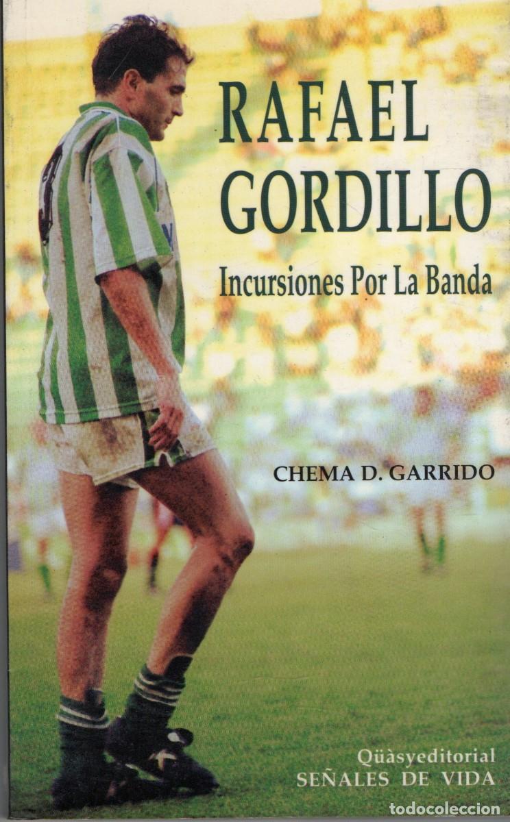 Libros de segunda mano: RAFAEL GORDILLO INCURSIONES POR LA BANDA. DP-325