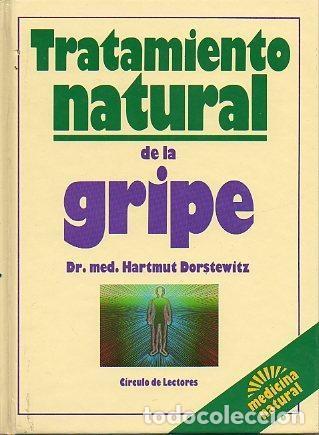 Libros de segunda mano: Tratamiento natural de la gripe - Hartmut Dorstewitz - Circulo de lectores