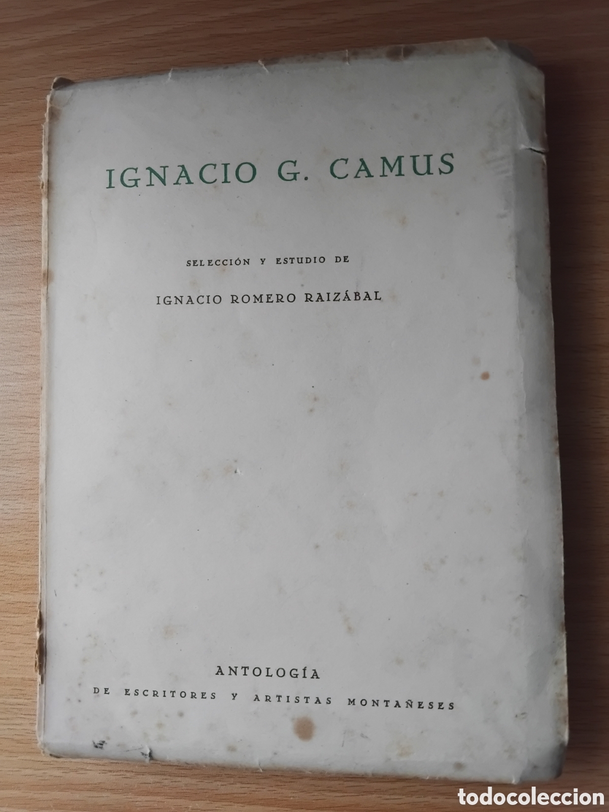 Libri di seconda mano: Ignacio G.Camus;Selecci&oacute;n y estudio de Ignacio Romero Raiz&aacute;bal;Moderna;1&ordf; edici&oacute;n 1951