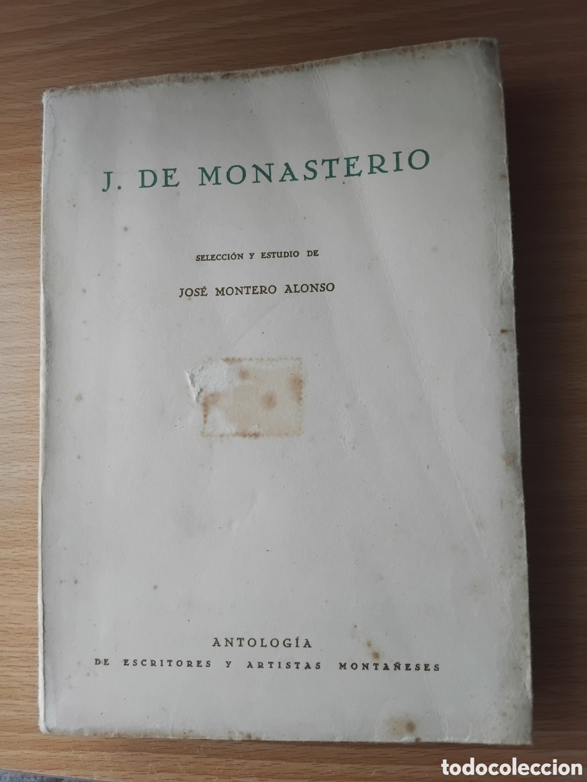 Libros de segunda mano: J.de Monasterio;selecci&oacute;n y estudio de Jos&eacute; Montero Alonso;Moderna;1&ordf; edici&oacute;n;1954