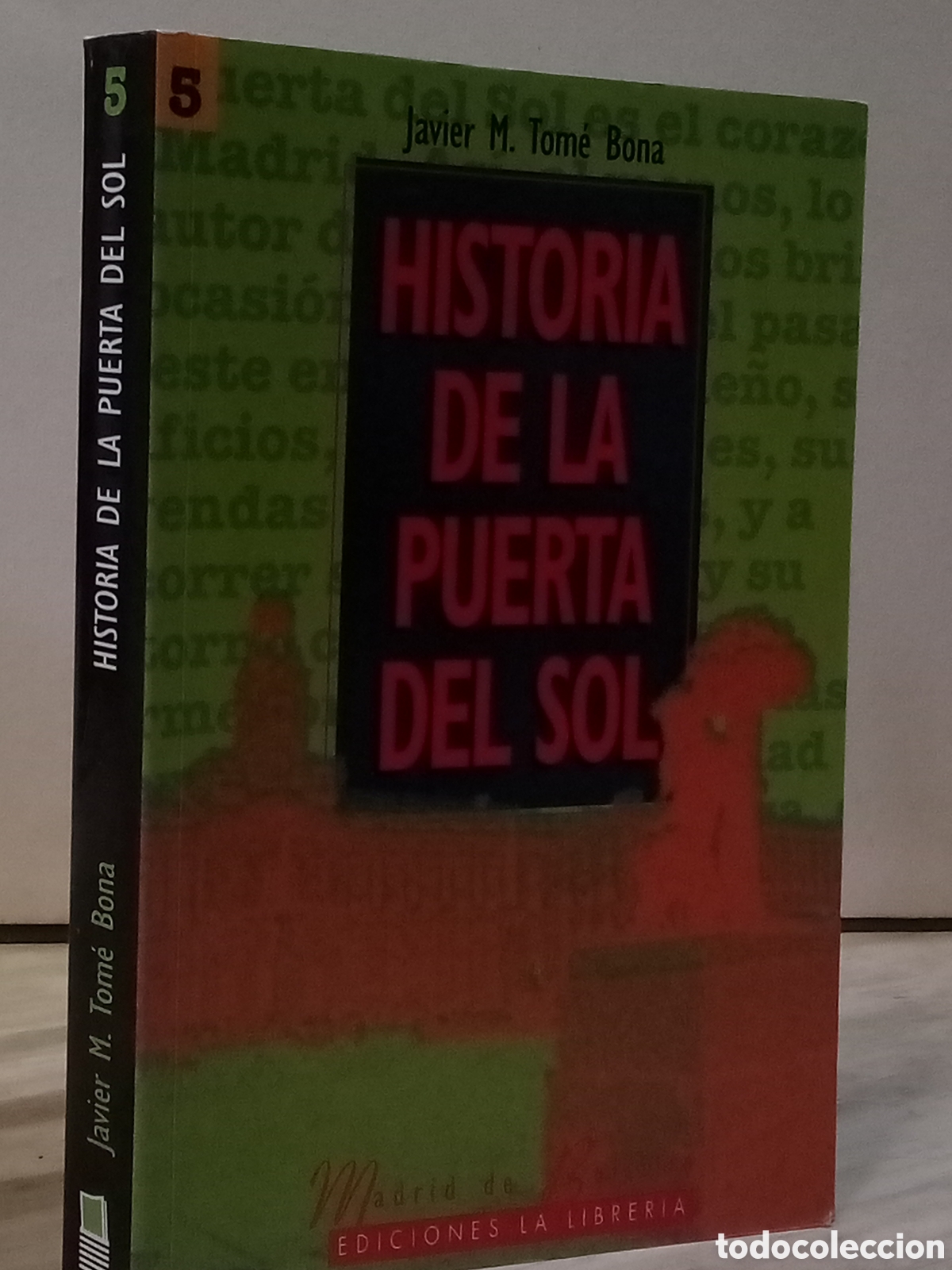 Libri di seconda mano: Historia de la puerta sol- Javier M. Tom&eacute; Bona