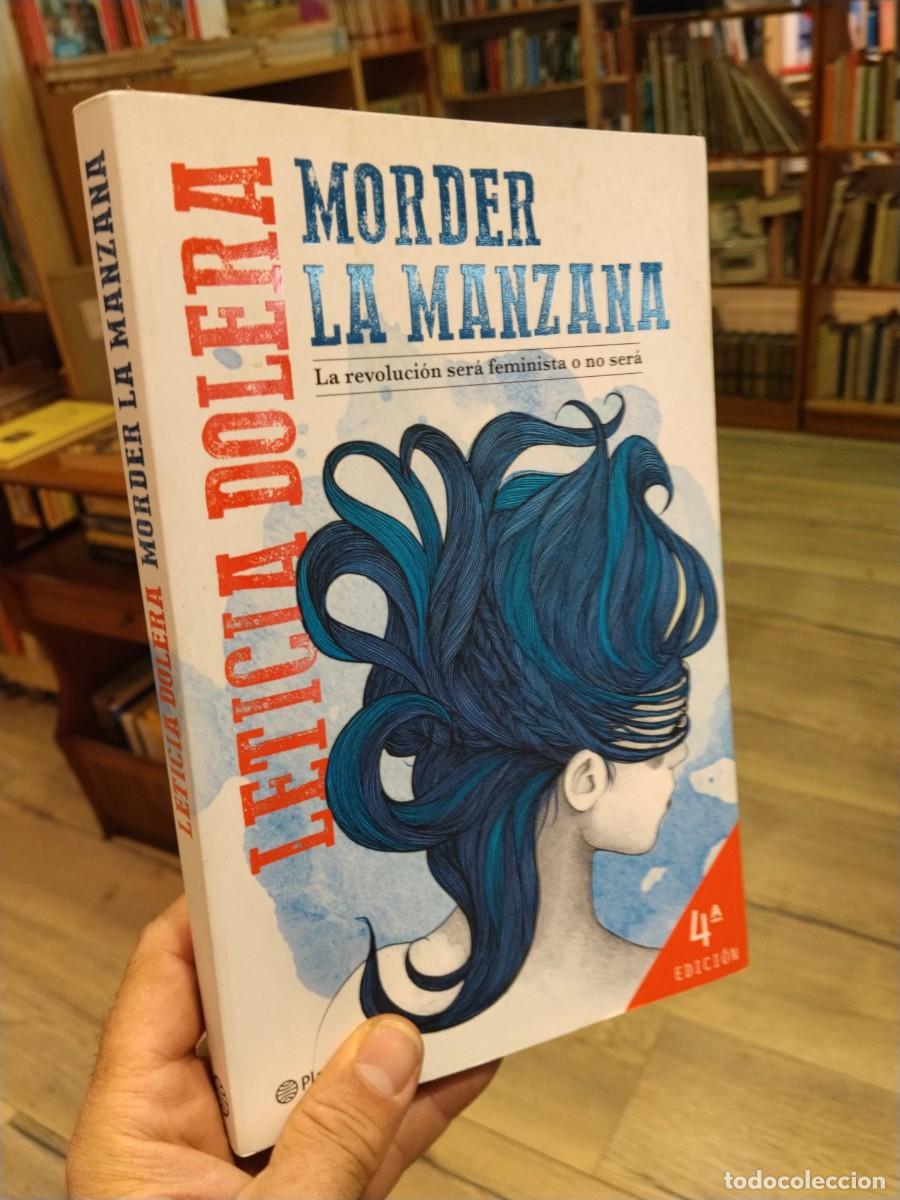 Libros de segunda mano: Leticia Dolera. Morder la manzana. La revoluci&oacute;n ser&aacute; feminista o no sera