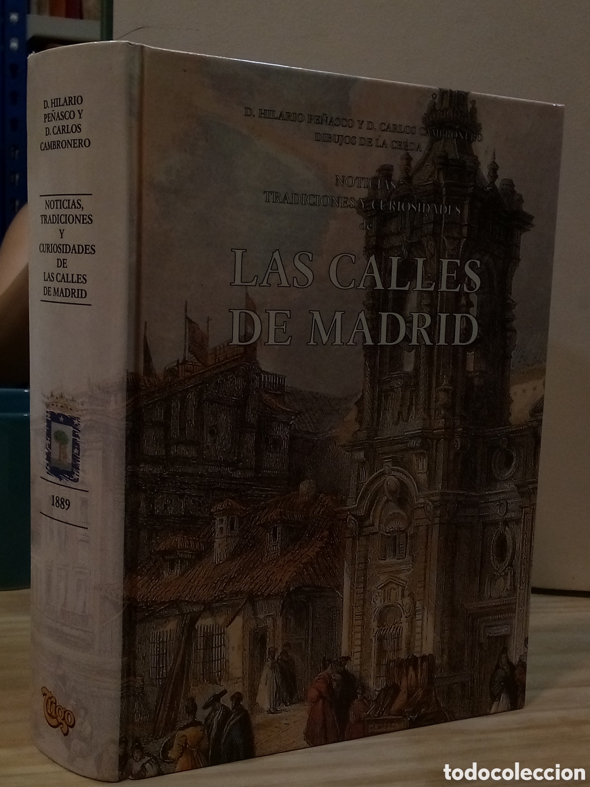 Gebrauchte B&uuml;cher: Noticias tradiciones y curiosidades de las calles de Madrid- D.Hilario Pe&ntilde;asco y D.Carlos Cambronero