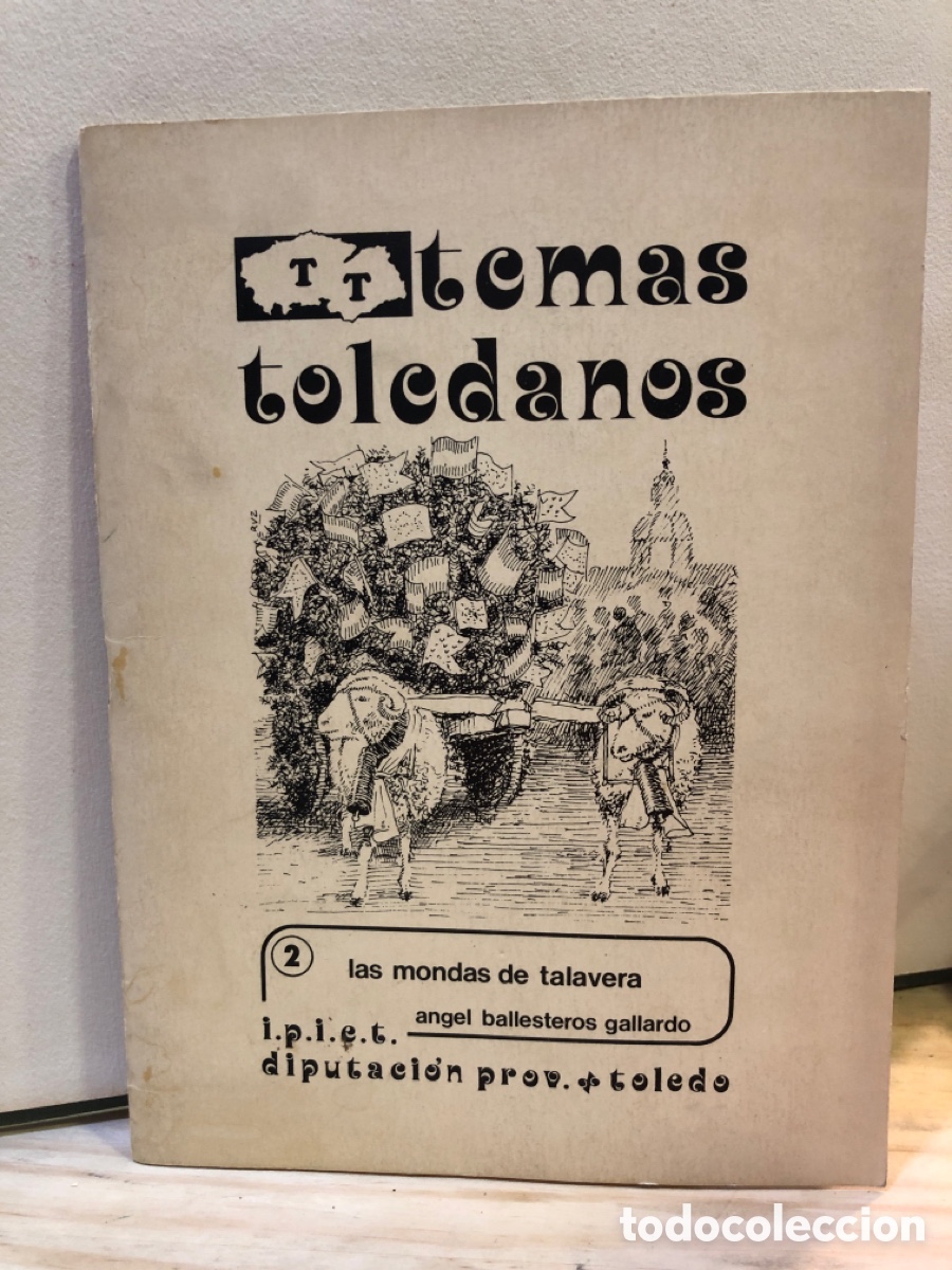 Gebrauchte B&uuml;cher: Temas Toledanos 2: Las mondas de Talavera - &Aacute;ngel Ballesteros Gallardo