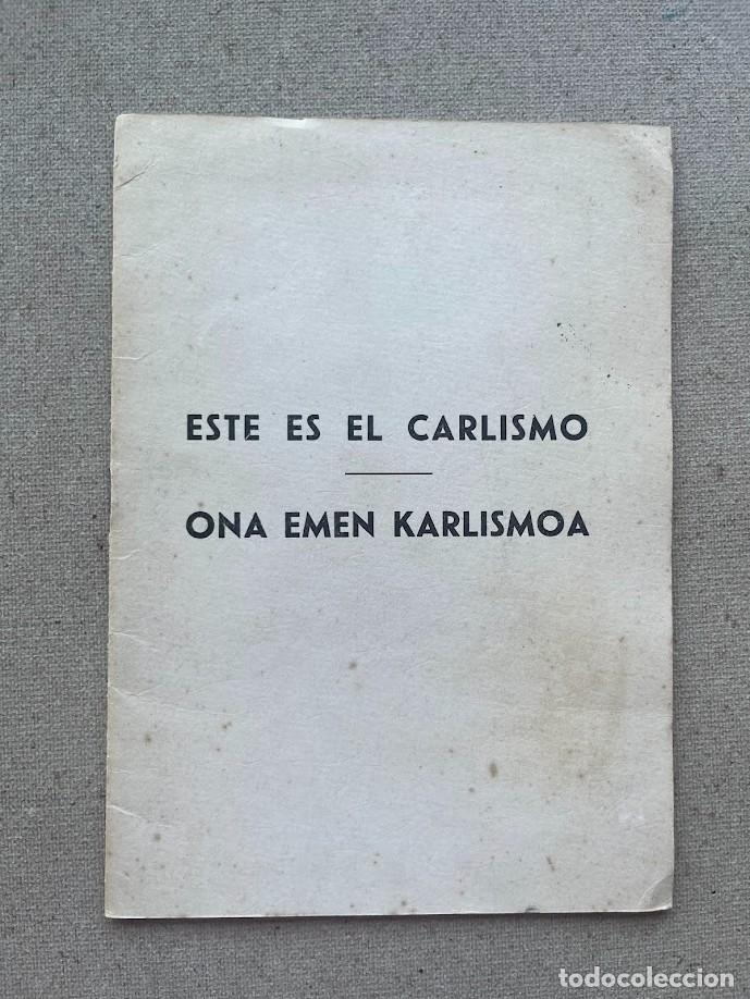Libros de segunda mano: Este es el Carlismo / Ona Emen Karlismoa / Javier de Borbon Parma / Folleto /