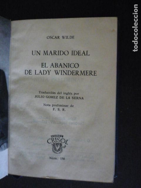 Gebrauchte B&uuml;cher: UN MARIDO IDEAL EL ABANICO DE LADY WINDERMERE OSCAR WILDE CRISOL N&ordm; 150 ED. AGUILAR 1963