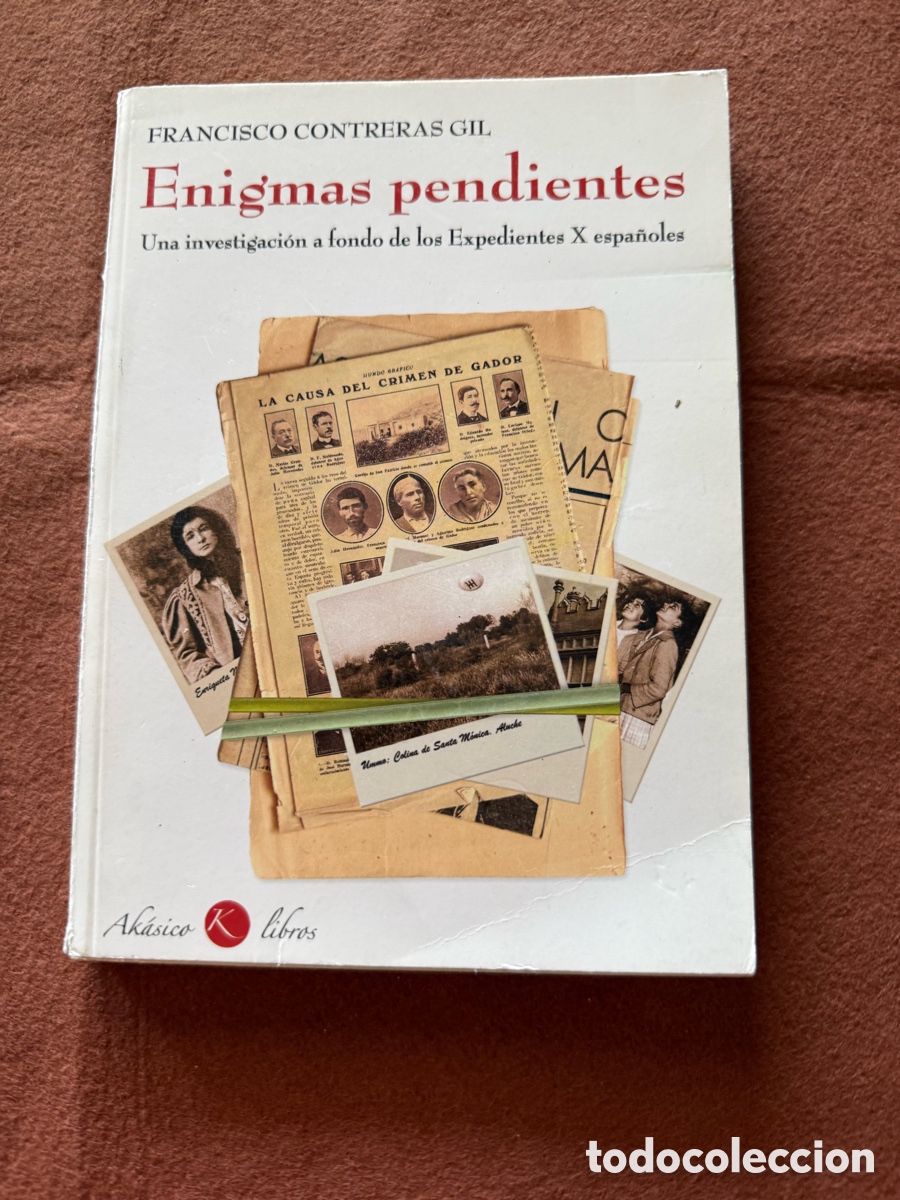 Second hand books: ENIGMAS PENDIENTES FRANCISCO CONTRERAS GIL - EXPEDIENTES X ESPA&Ntilde;OLES