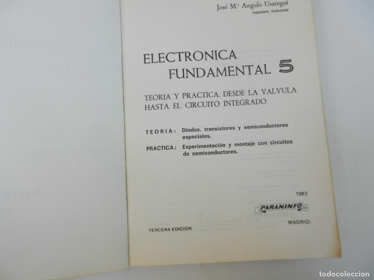 Libros de segunda mano: ELECTR&Oacute;NICA FUNDAMENTAL 5 - J. M&ordf; ANGULO - PARANINFO 1983. - Foto 3