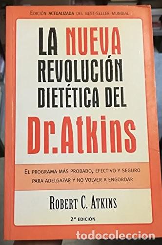 Libros de segunda mano: Nueva Revoluci&oacute;n Diet&eacute;tica del Dr. Atkins: El Programa M&aacute;s Probado - Atkins, Dr. Robert - Ediciones