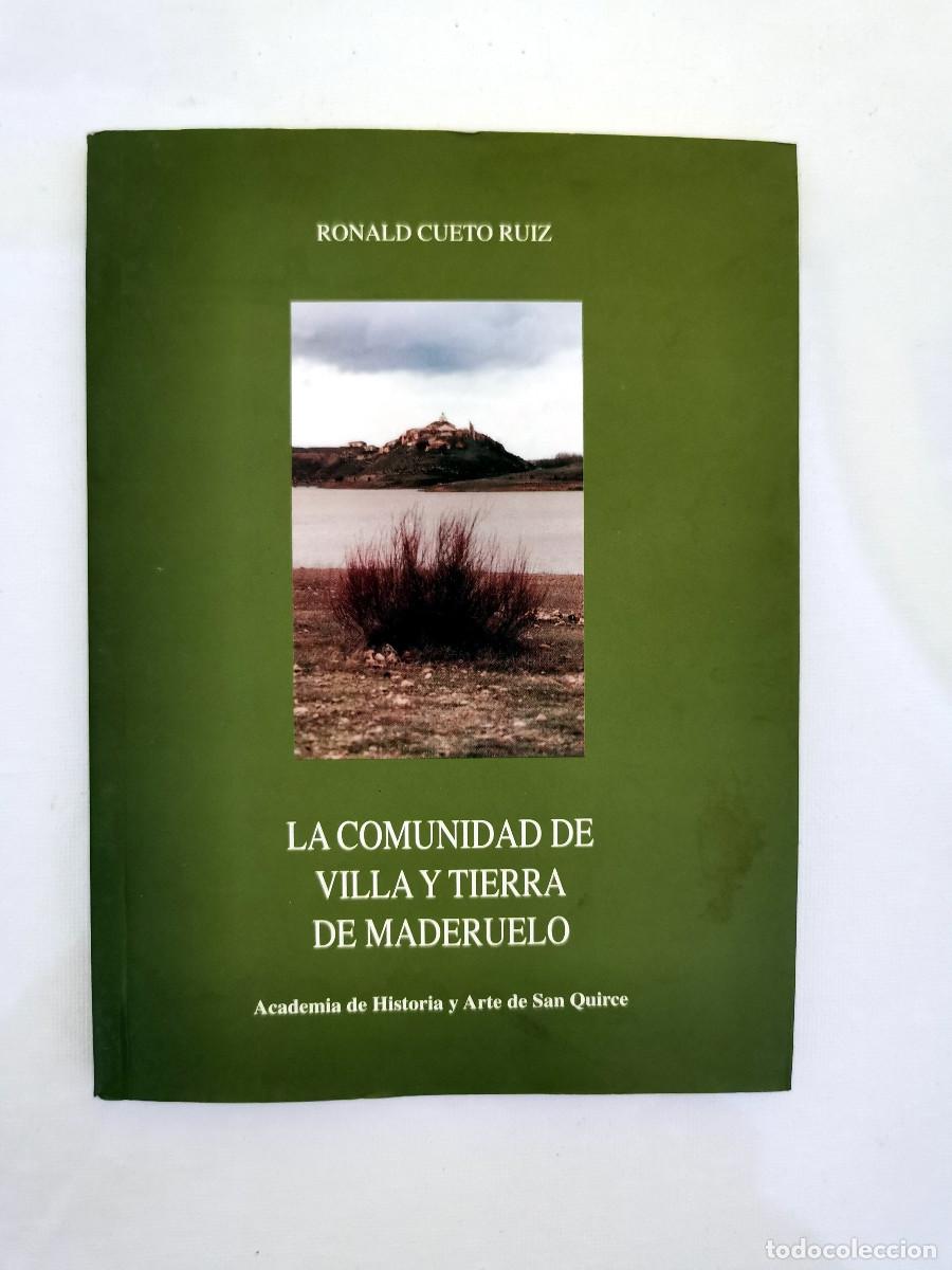 Libros de segunda mano: La comunidad de villa y tierra de Maderuelo. Ronald Cueto Ruiz -