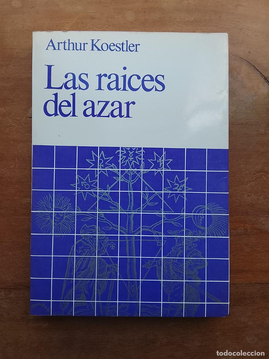Libros de segunda mano: Las ra&iacute;ces del azar, Arthur Koestler