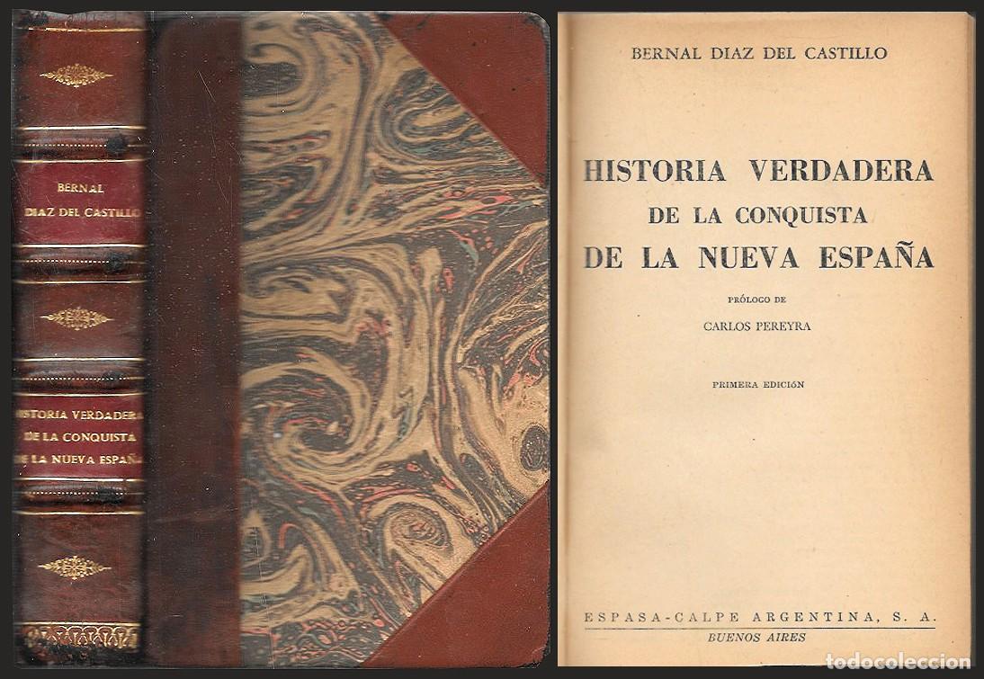 Libros de segunda mano: HISTORIA VERDADERA DE LA CONQUISTA DE LA NUEVA ESPA&Ntilde;A - BERNAL DIAZ DEL CASTILLO - A-AM-1005