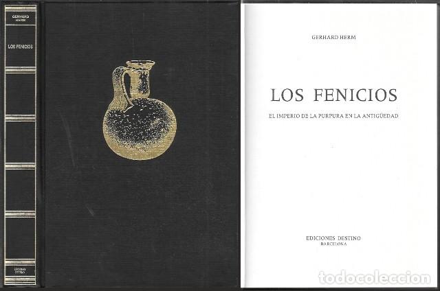 Libros de segunda mano: LOS FENICIOS - EL IMPERIO DE LA PURPURA EN LA ANTIG&Uuml;EDAD - HERM, GERHARD - A-H-2124