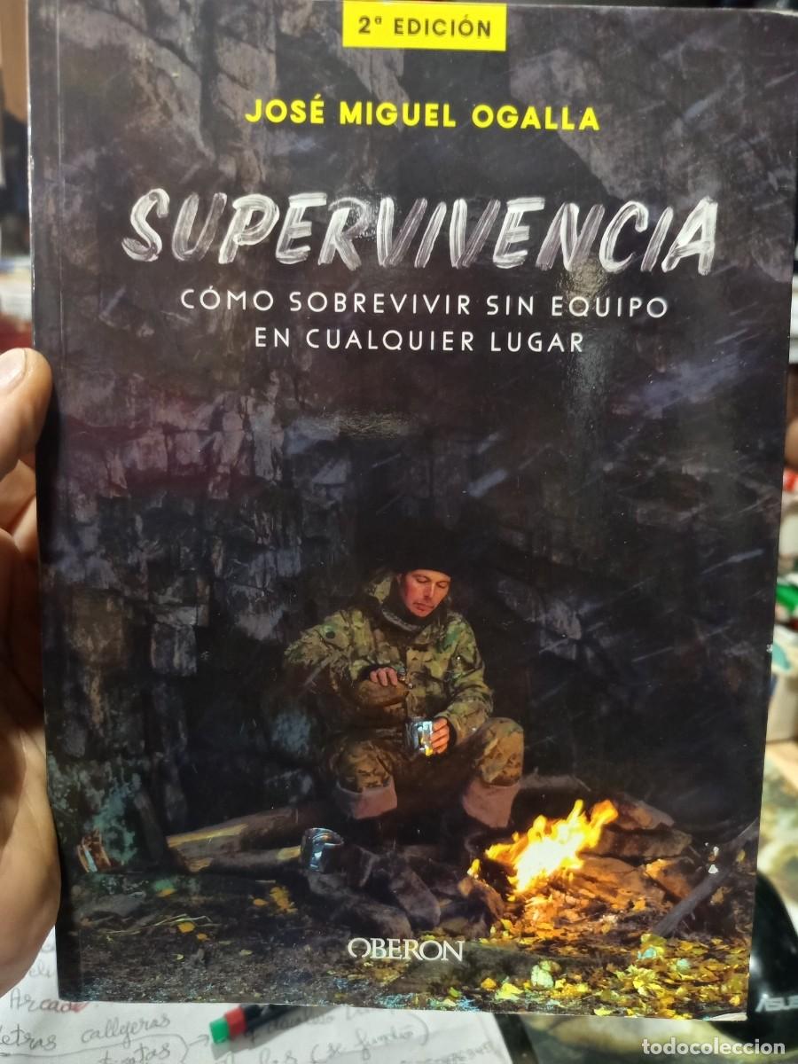 Libros de segunda mano: Supervivencia. Jos&eacute; Miguel Ogalla. Ediciones Oberon, 2020. 2&ordf; Edici&oacute;n