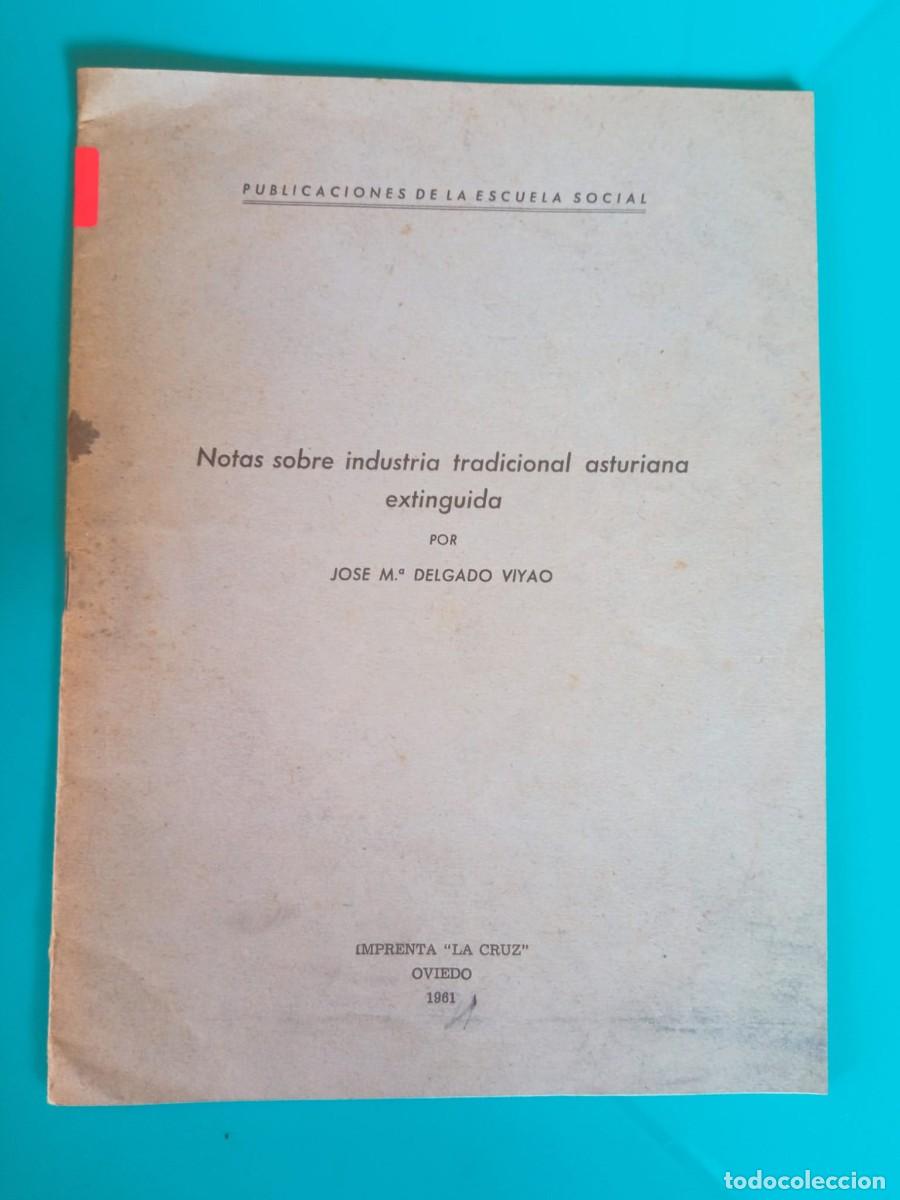 Libros de segunda mano: Notas sobre industria tradicional extinguida. Autor: Jos&eacute; M&ordf; Delgado Viyao