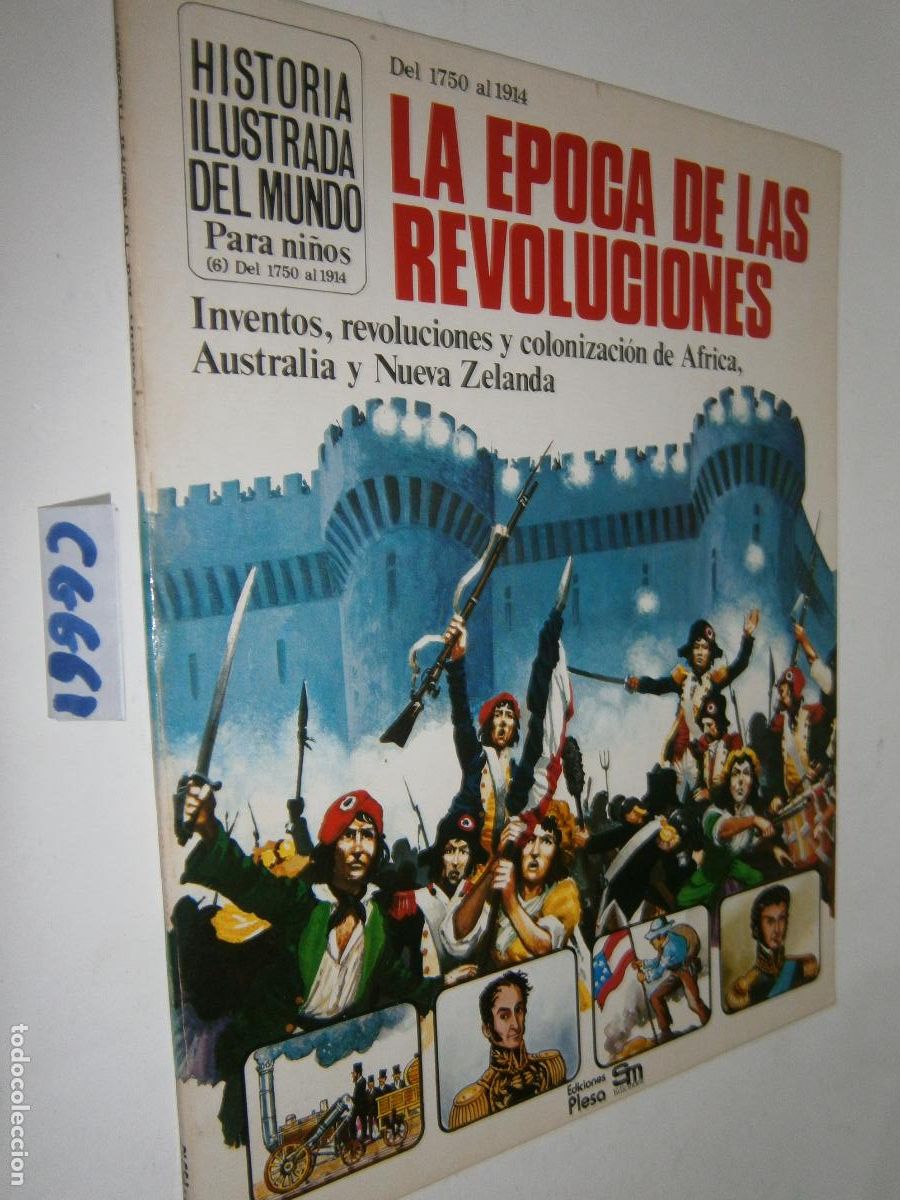 Libros de segunda mano: HISTORIA ILUSTRADA DEL MUNDO PARA NIÑOS - LA EPOCA DE LAS REVOLUCIONES