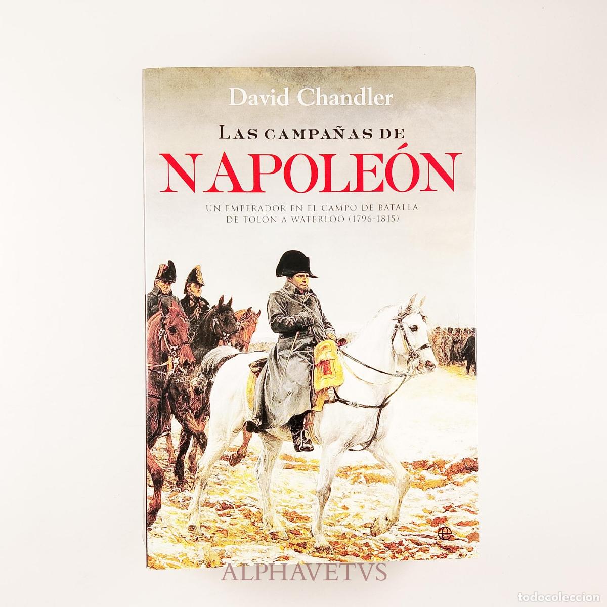 Libros de segunda mano: Las campa&ntilde;as de Napole&oacute;n - DAVID CHANDLER