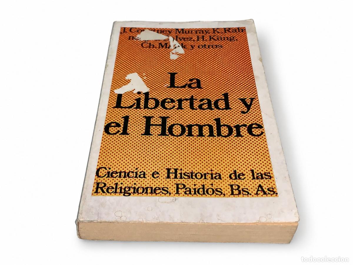 Libros de segunda mano: Courtney Murray, K. Rahner, H. Kung, Ch. Moeller y otros &ndash; La libertad y el hombre &ndash; Paid&oacute;s &ndash; LM