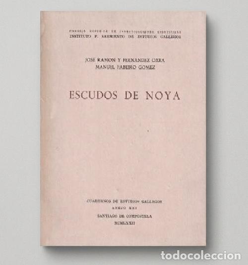 Libros de segunda mano: F2302 - ESCUDOS DE NOYA. NOIA. RAMON FERNANDEZ OXEA. HERALDICA. FIDALGUIA. BLASONES. CORU&Ntilde;A GALICIA