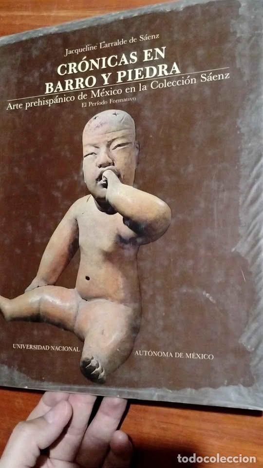 Libros de segunda mano: Cr&oacute;nicas en Barro y Piedra Arte Prehisp&aacute;nico de M&eacute;xico en la Colecci&oacute;n S&aacute;enz UNAM