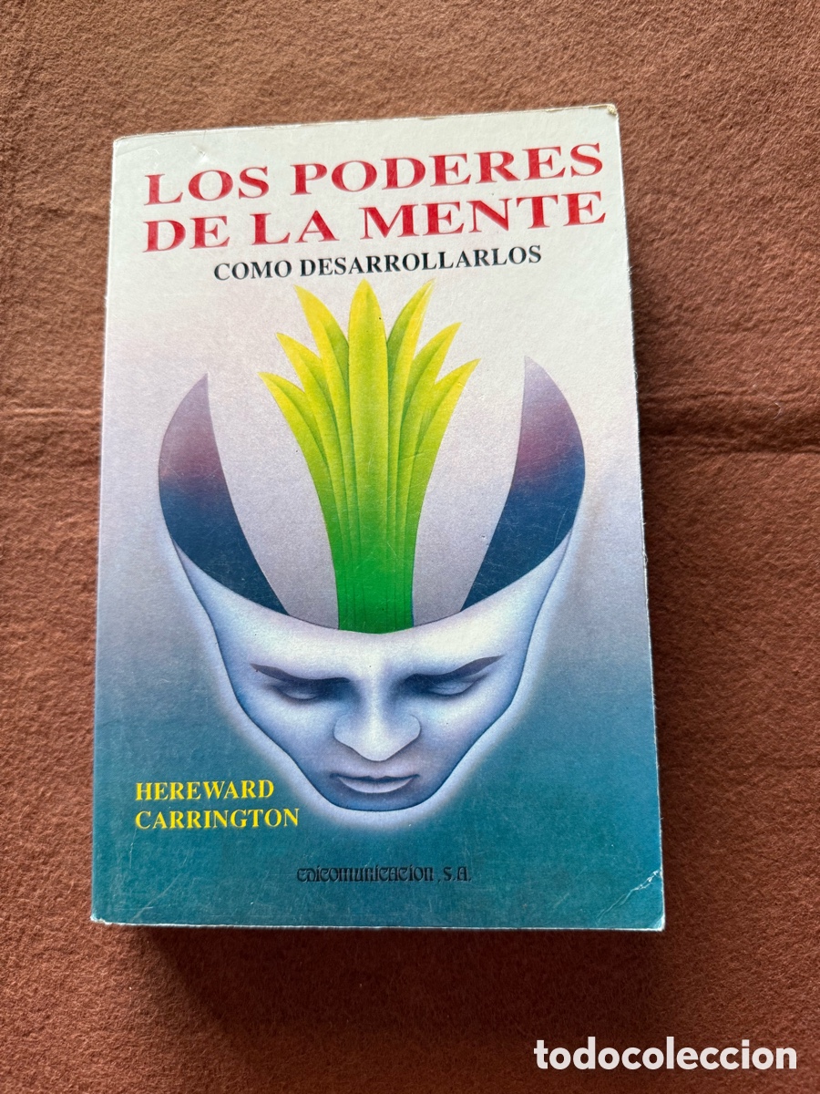 Libros de segunda mano: LOS PODERES DE LA MENTE COMO DESARROLLARLOS - HEREWARD CARRINGTON - EDICOMUNICACION