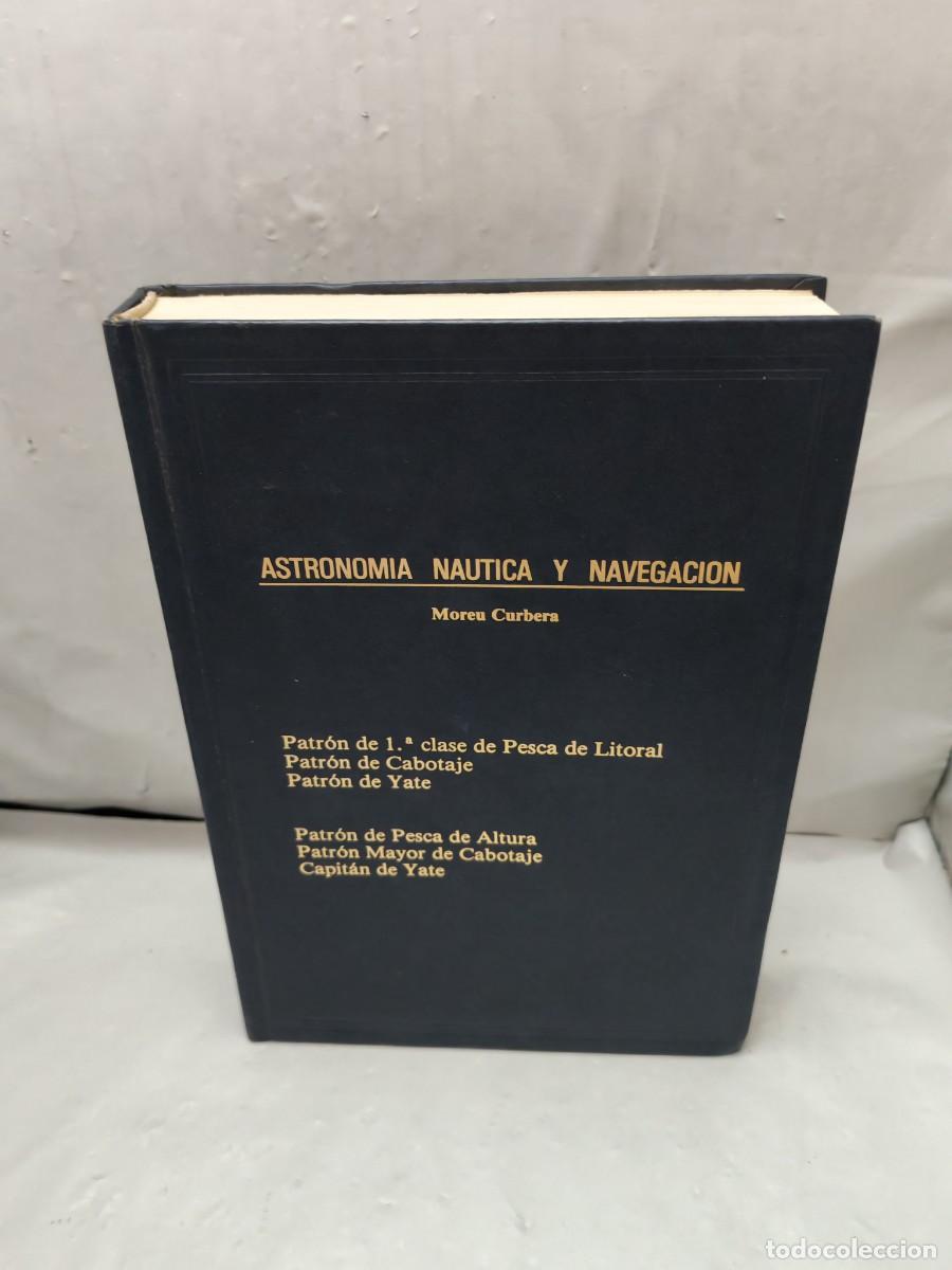Libri di seconda mano: Astronom&iacute;a n&aacute;utica y navegaci&oacute;n (Primera edici&oacute;n 1977, tapa dura)