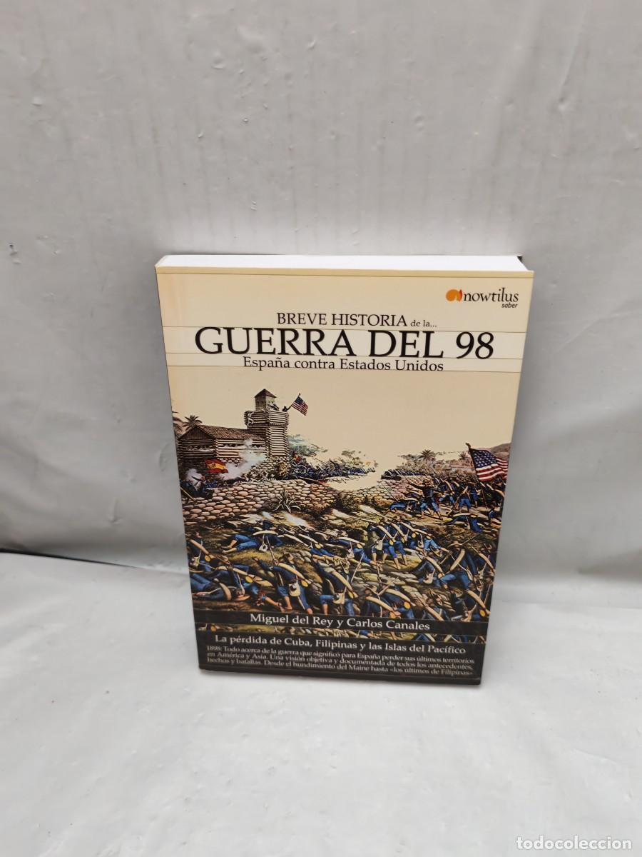 Libros de segunda mano: Breve historia de la Guerra del 98. Espa&ntilde;a contra Estados Unidos