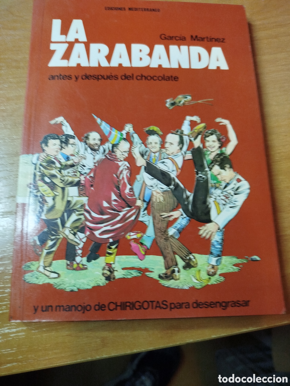 Second hand books: La zarabanda. Antes y despu&eacute;s del chocolate. Garc&iacute;a Mart&iacute;nez. Chirigotas