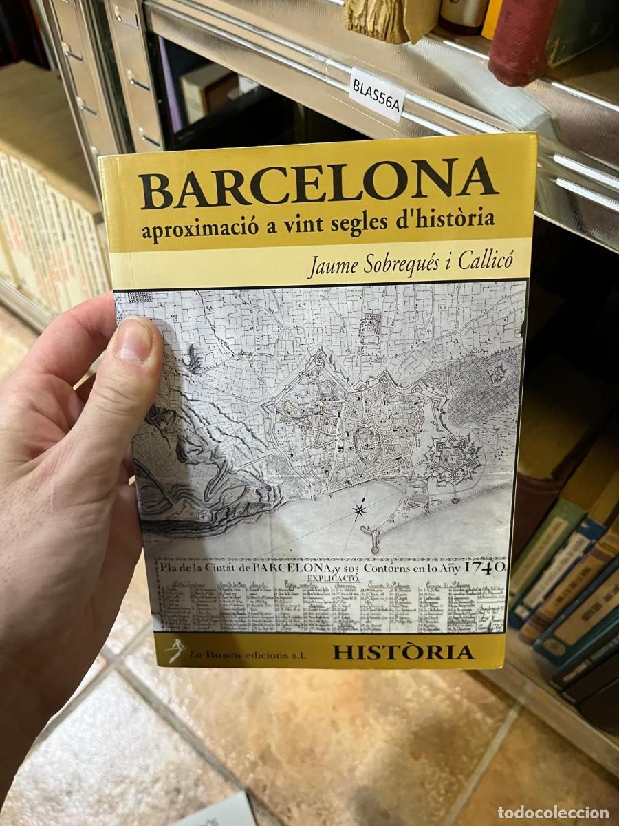 Libros de segunda mano: BLAS56A Barcelona aproximaci&oacute; a vint segles d'hist&ograve;ria Jaume Sobrequ&eacute;s i Callic&oacute; La Busca Edicions
