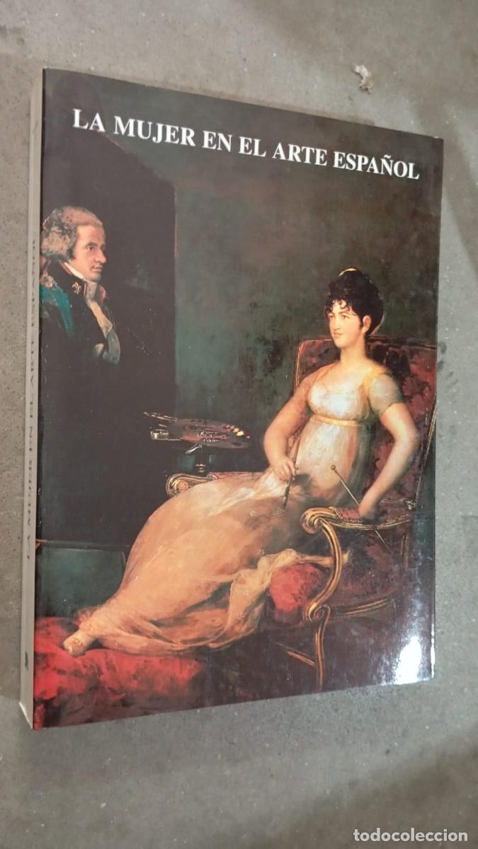 Libros de segunda mano: La mujer en el arte espa&ntilde;ol . VIII Jornadas de arte Publicado por Editorial Alpuerto,1997