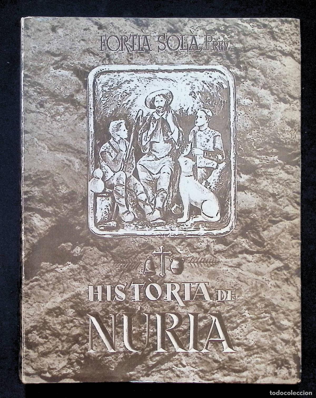 Livres d'occasion: HIST&Ograve;RIA DE N&Uacute;RIA. - SOL&Agrave;, Fortia.
