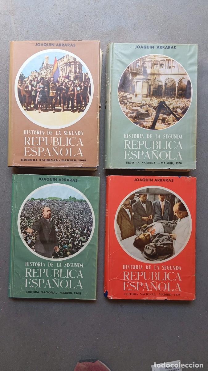 Libros de segunda mano: HISTORIA DE LA SEGUNDA REPUBLICA ESPA&Ntilde;OLA /Joaqu&iacute;n Arrar&aacute;s. /ed.Nacional.4 TOMOS.