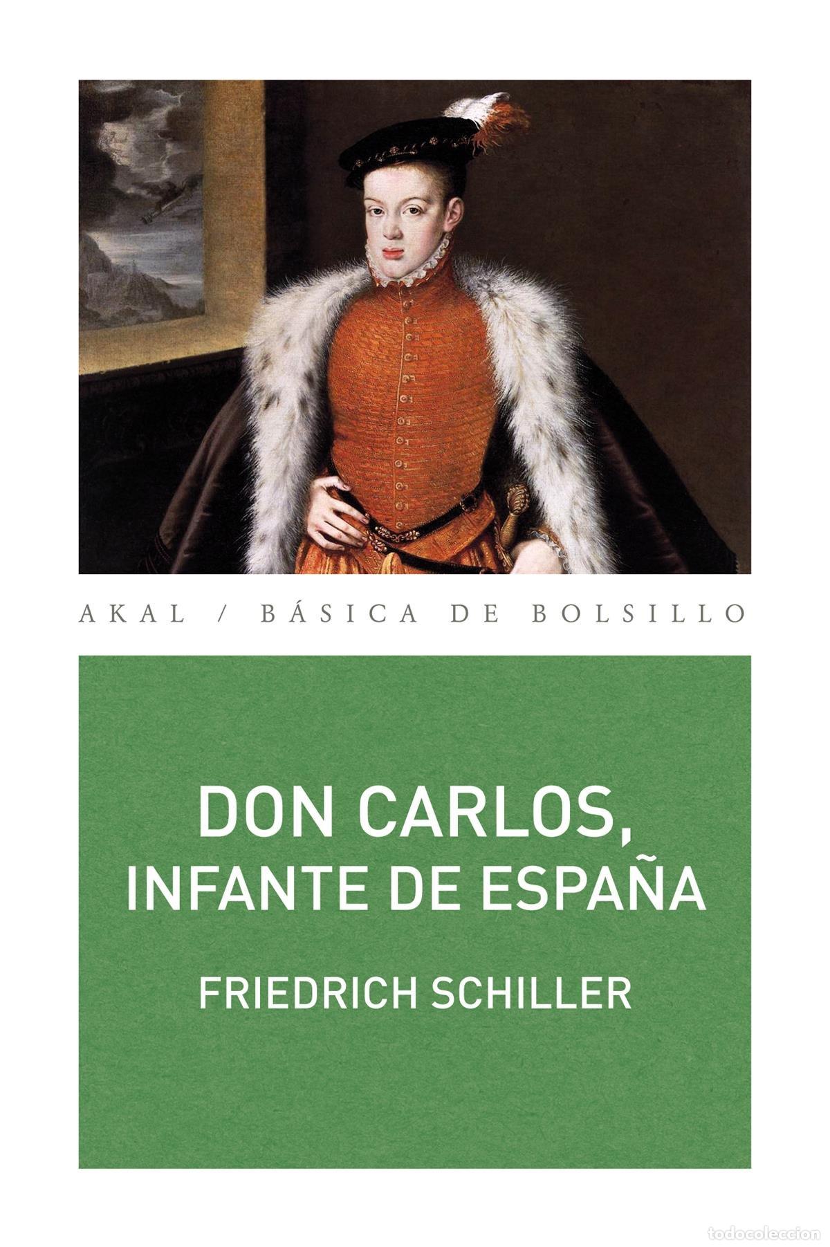 Livres d'occasion: Don Carlos, infante de Espa&ntilde;a: Un poema dram&aacute;tico (B&aacute;sica de Bolsillo)