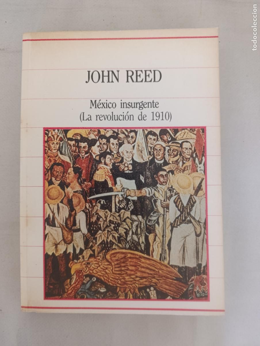 Libros de segunda mano: MEXICO INSURGENTE (LA REVOLUCION DE 1910) - JOHN REED - BIBLIOTECA DE LA HISTORIA N&ordm; 17 - SARPE (363