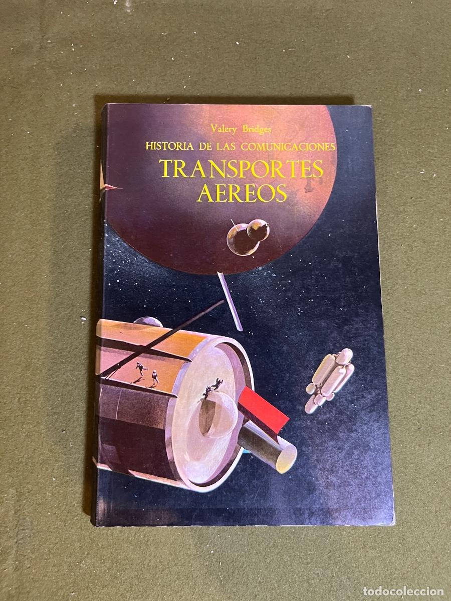 Gebrauchte B&uuml;cher: Historia de las Comunicaciones Transportes A&eacute;reos Valery Bridges Salvat 1969 Libro Vintage Aviaci&oacute;n
