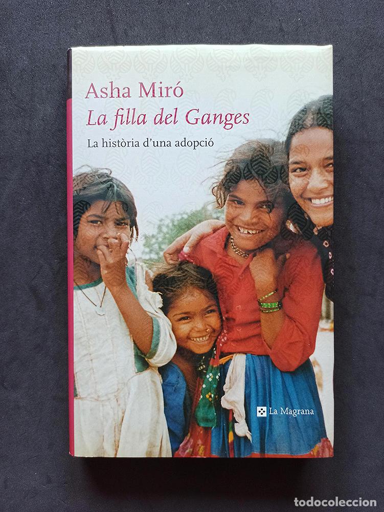 Livros em segunda m&atilde;o: ASHA MIRO ''LA FILLA DEL GANGES'' - LA MAGRANA - 2.003