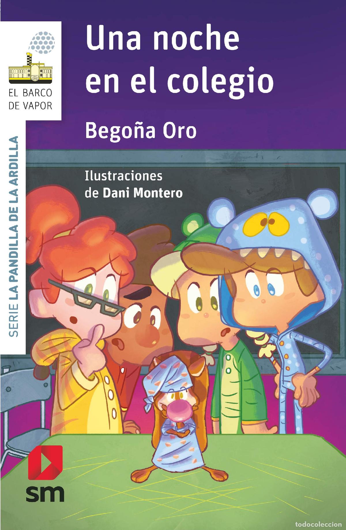 Libros de segunda mano: La pandilla de la ardilla 17. Una noche en el colegio (El Barco de Vapor Blanca)