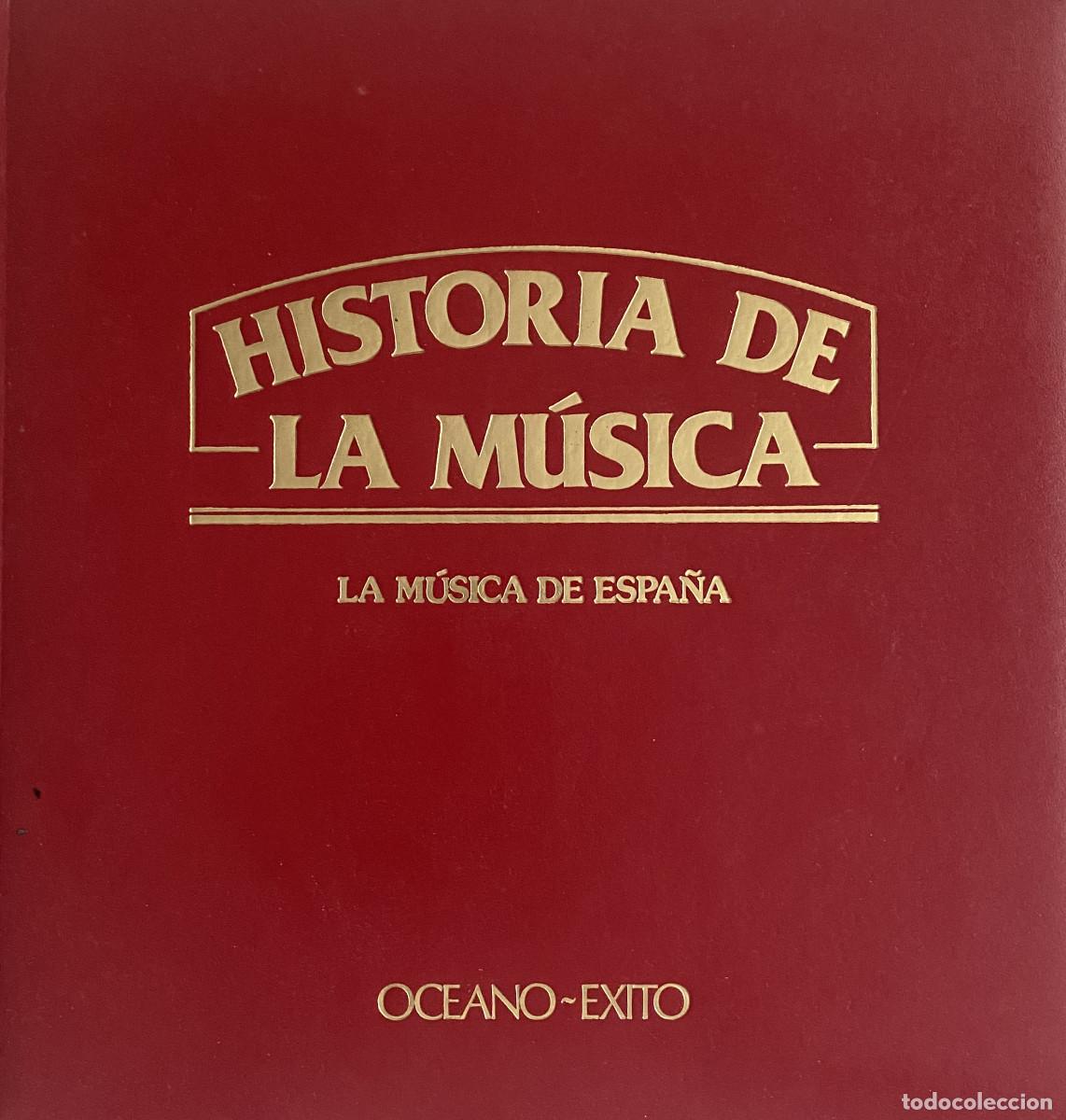 Libros de segunda mano: HISTORIA DE LA MUSICA - LA MUSICA DE ESPA&Ntilde;A - OCEANO-EXITO - VER FOTOS