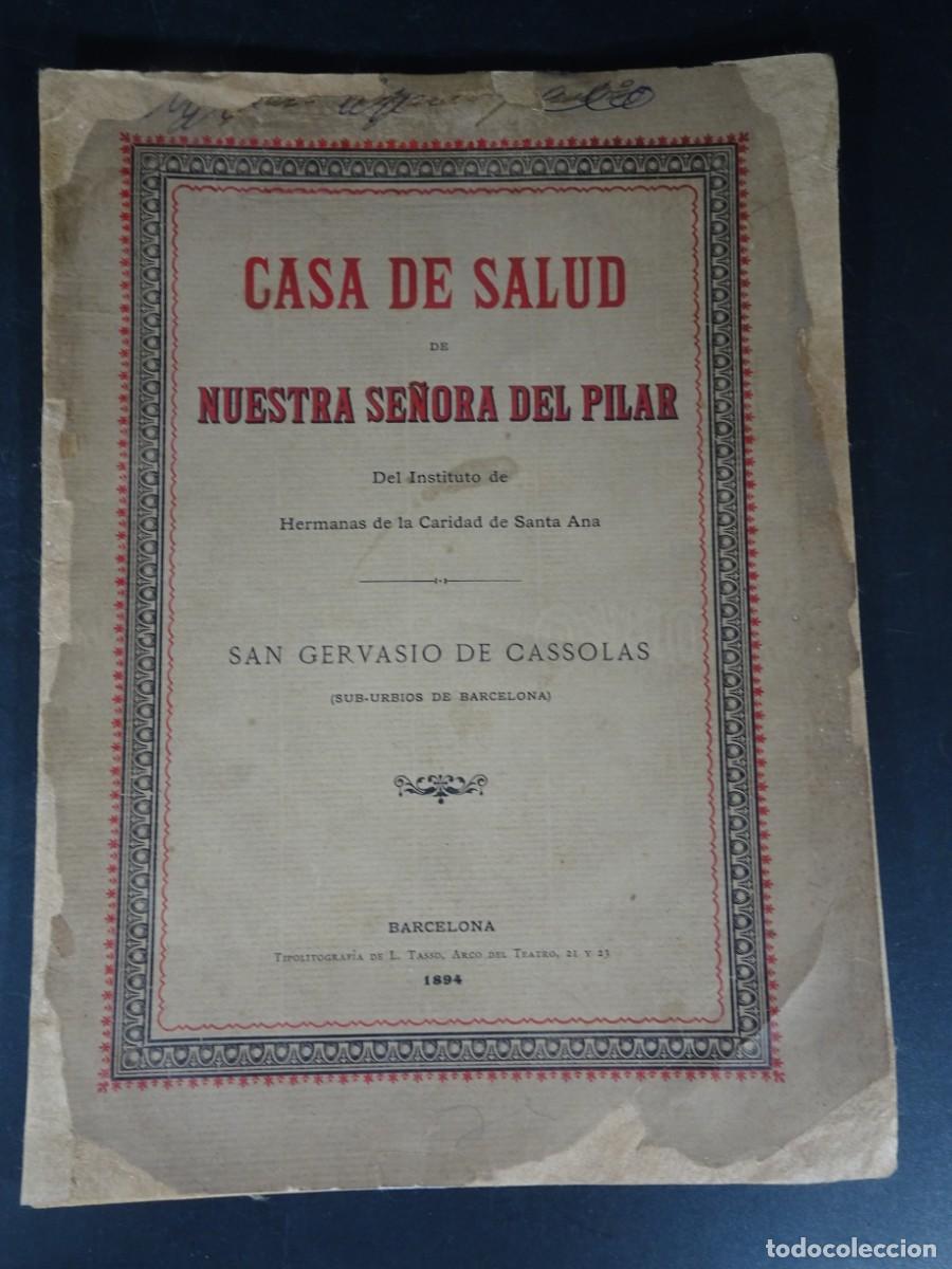 Second hand books: CASA DE SALUD, NUESTRA SE&Ntilde;ORA DEL PILAR, SAN GERVASIO DE CASSOLAS, 1894, BARCELONA, VER FOTOS
