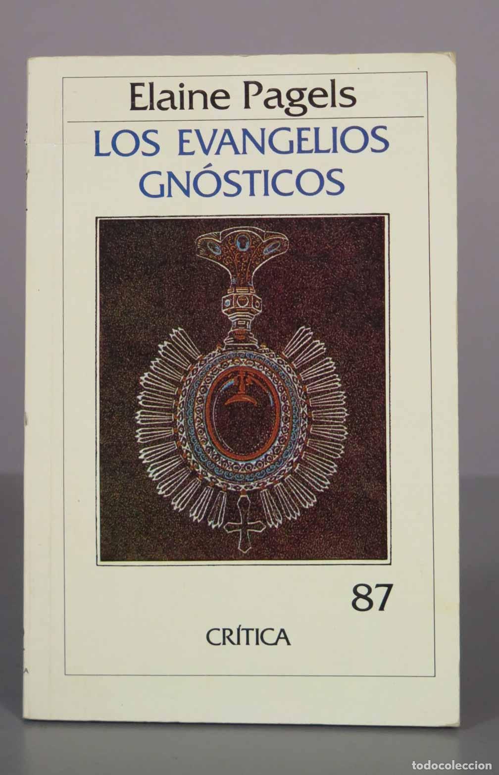 Libros de segunda mano: Los evangelios gn&oacute;sticos - Elaine Pagels - Editorial Cr&iacute;tica