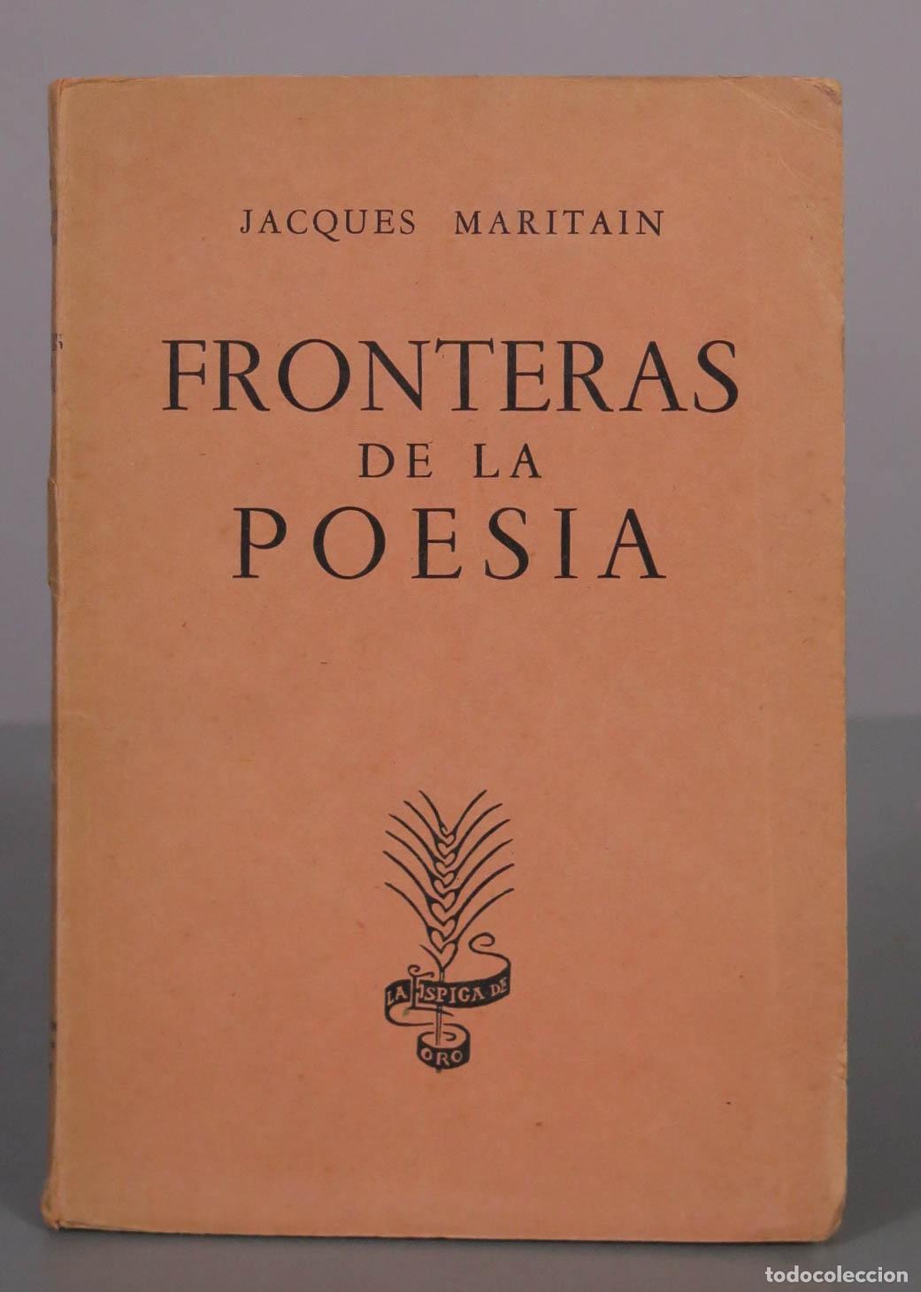 Libros de segunda mano: Fronteras de la poes&iacute;a y otros ensayos - Jacques Maritain - Editorial La Espiga de Oro