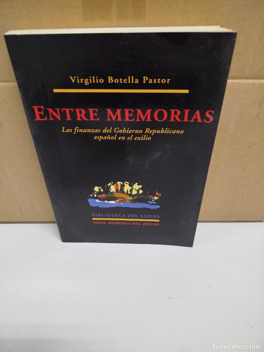 Libri di seconda mano: Virgilio Botella Pastor - Entre memorias - Biblioteca del exilio