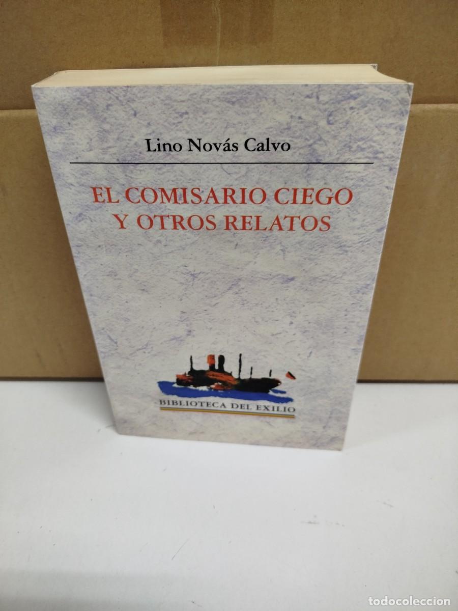 Second hand books: Lino Novas-Calvo - El comisario ciego y otros relatos - Biblioteca del exilio