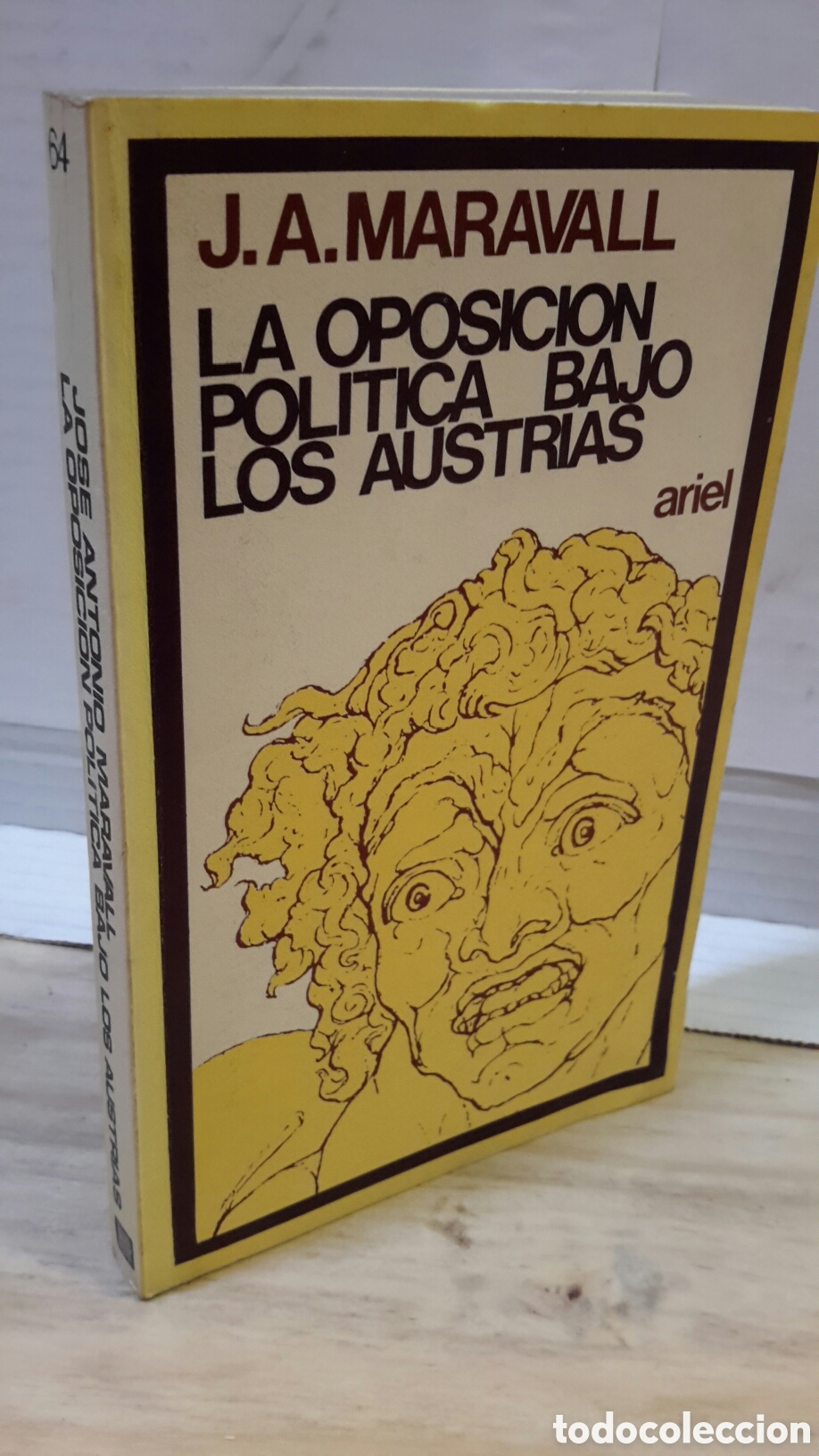 Libros de segunda mano: J. A. Maravall. La oposicion politica bajo los Austrias