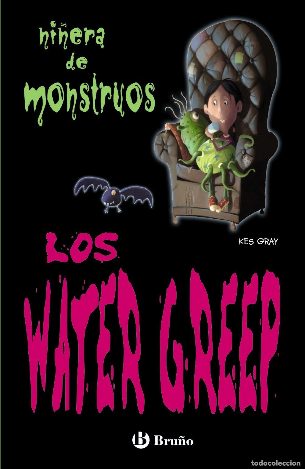 Libros de segunda mano: Los Water Greep (Castellano - Bru&ntilde;o - Ni&ntilde;era De Monstruos)
