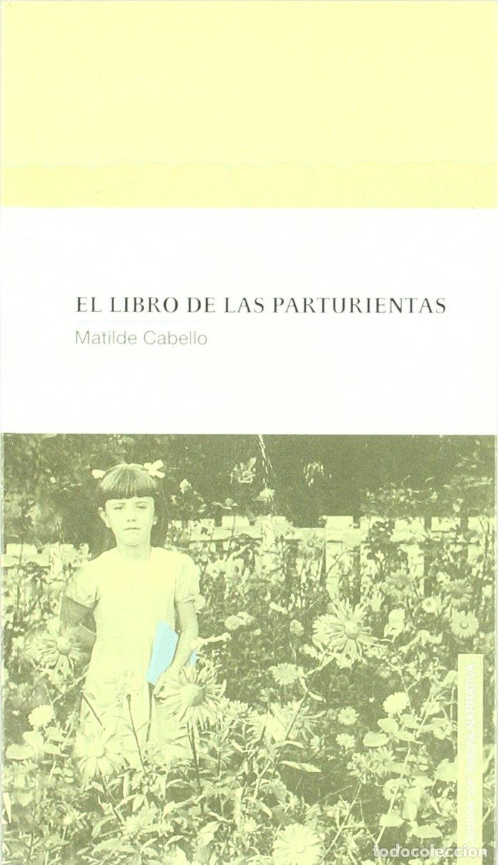 Libros de segunda mano: LIBRO DE LAS PARTURIENTAS,EL (CORDOBA CON HISTORIA) - Foto 1