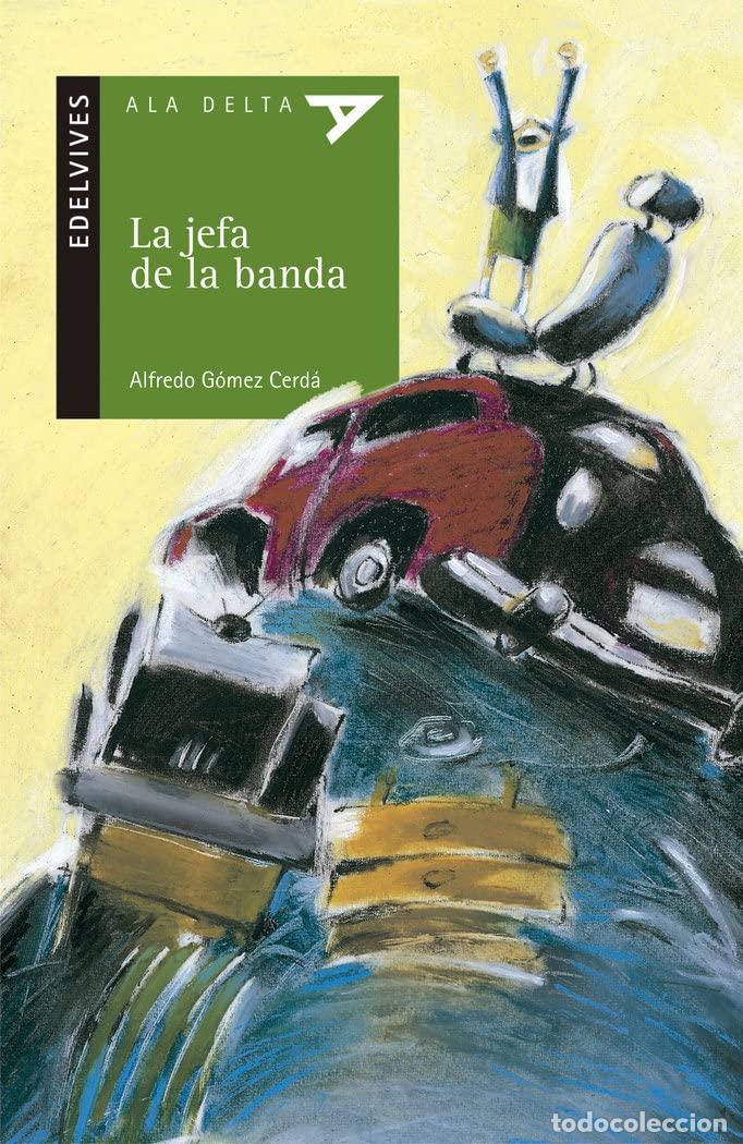 Livres d'occasion: La jefa de la banda: 35 (Ala Delta - Serie verde)