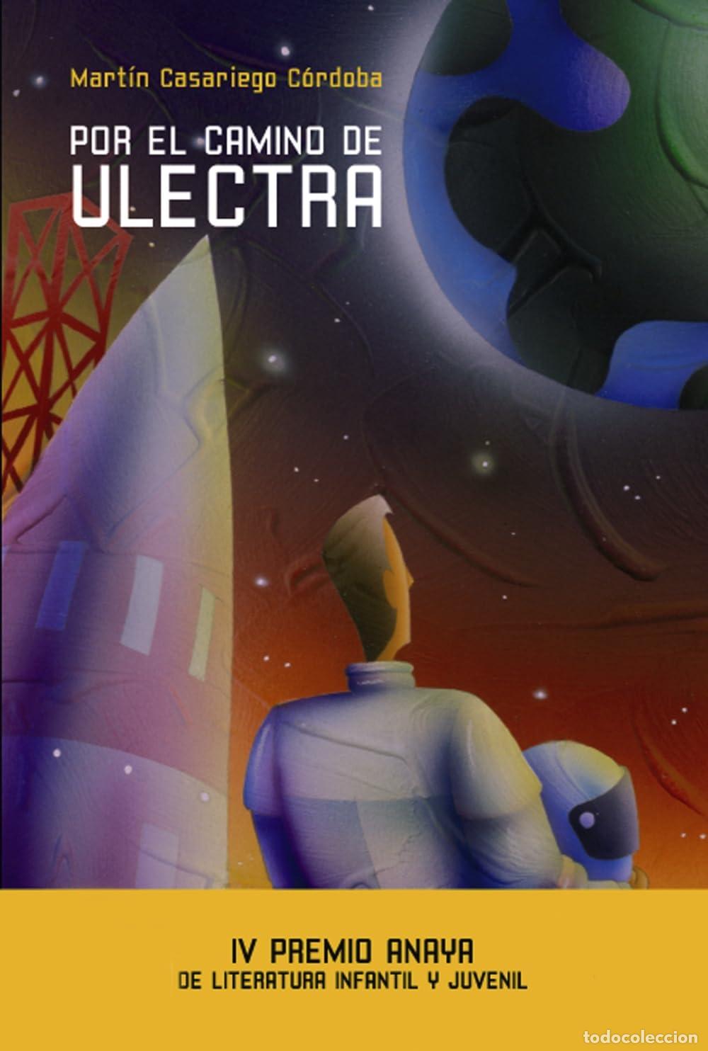 Gebrauchte B&uuml;cher: Por el camino de Ulectra (Otras Colecciones - Libros Singulares - Premio Anaya)