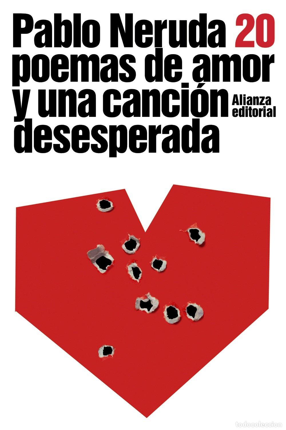 Gebrauchte B&uuml;cher: Veinte poemas de amor y una canci&oacute;n desesperada (El libro de bolsillo - Literatura)
