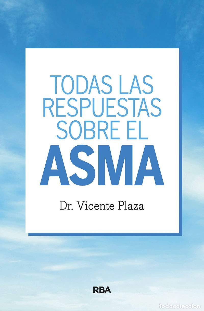 Gebrauchte B&uuml;cher: Todas las respuestas sobre el asma (No Ficci&oacute;n)